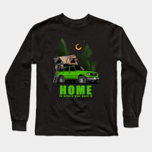 Green Land Cruiser - Home is where you park it Land Cruiser Long Sleeve T-Shirt